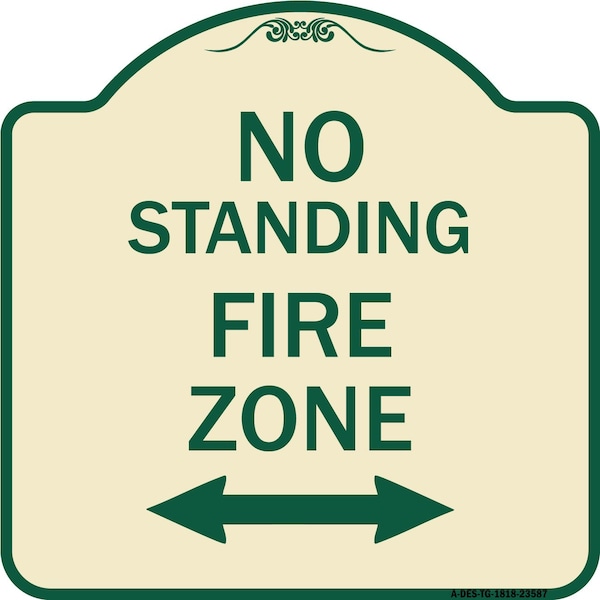 Signmission No Standing Fire Zone W/ Bidirectional Arrow Heavy-Gauge Aluminum Sign, 18" x 18", TG-1818-23587 A-DES-TG-1818-23587 - main
